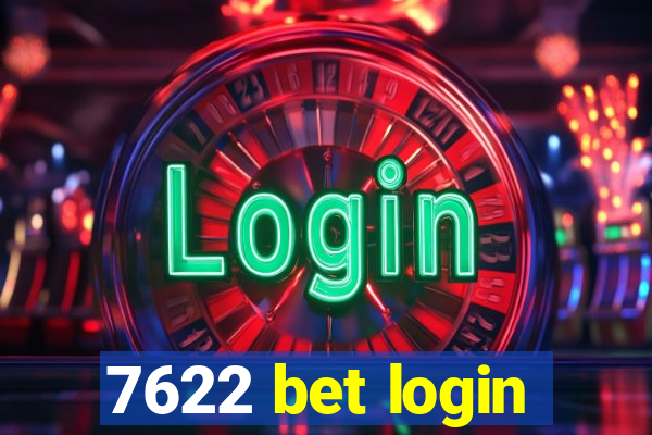 7622 bet login